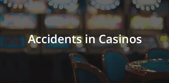 accidents in casinos